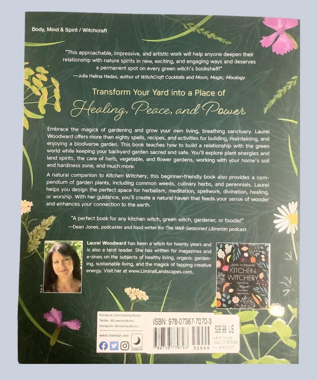 Backyard Garden Witchery Laurel Woodward Creating Magickal Space Outside Your Door Witch Spirituality Study Educational Book Home Decor Gift