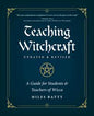 Teaching Witchcraft Miles Batty Spirituality Study Educational Book Home Decor Gift Pagan Wicca Healing Spells Rituals Meditation Wellness