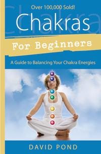 Chakras for Beginners David Pond A Guide to Balancing Your Chakra Energies Llewellyn's Birthday Gift Student Birthday Study Gift Guidebook